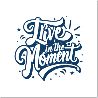 Live in the Moment – January Posters and Art